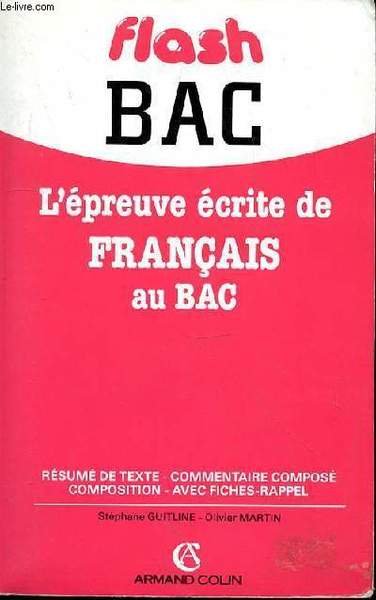 FLASH BAC - L'EPREUVE ECRITE DE FRANCAIS AU BAC - …