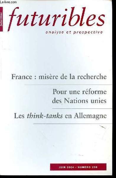 FUTURIBLES ANALYSE ET PROSPECTIVE N°298 - JUIN 2004 - FRANCE …