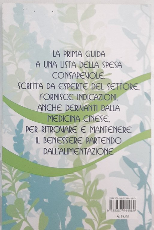 IL BENESSERE INIZIA DALLA SPESA - CETTINA TRAINA, SABRINA FRASSINI …