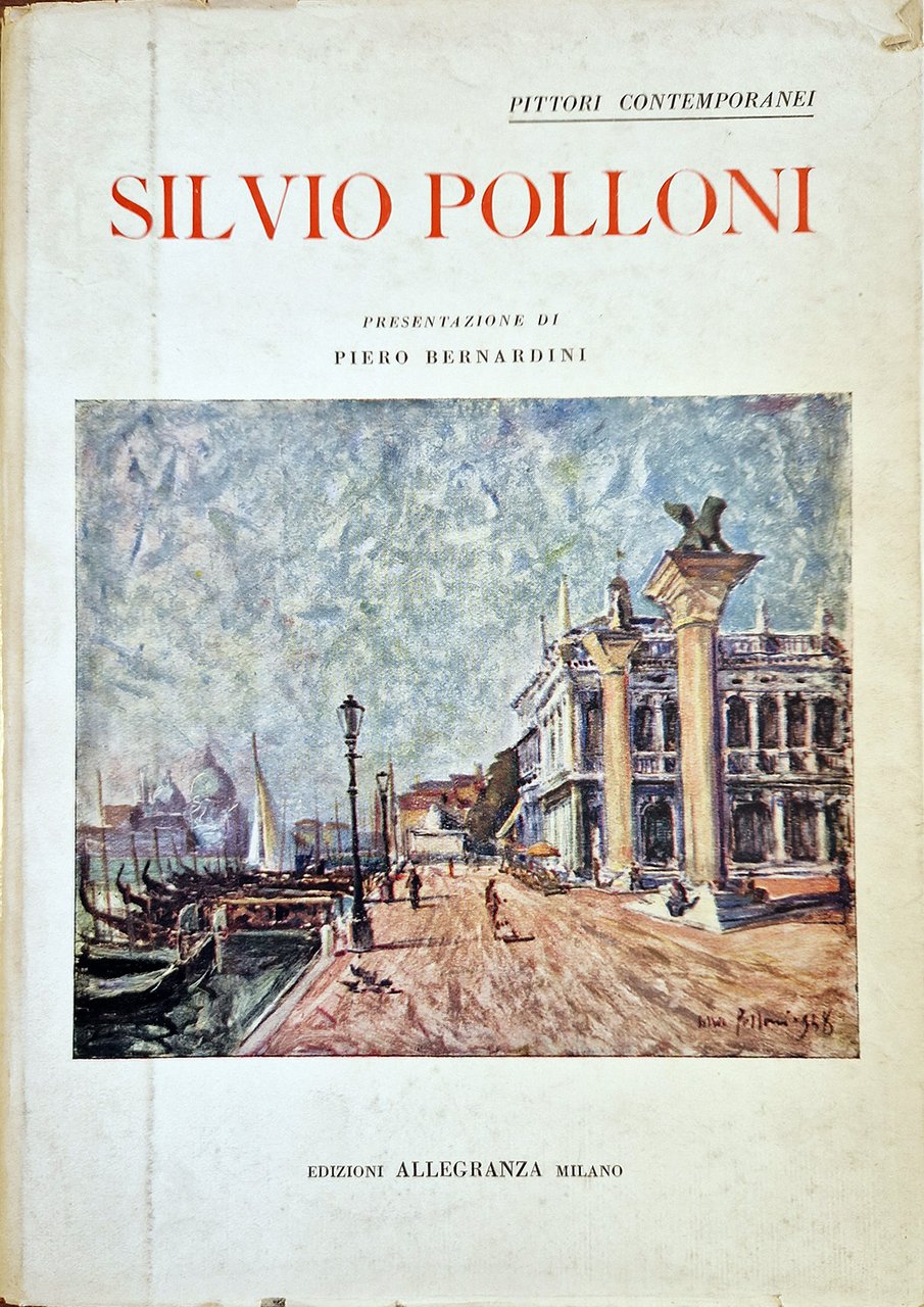 POLLONI SILVIO. Presentazione di Piero Bernardini. Collana "Pittori contemporanei".