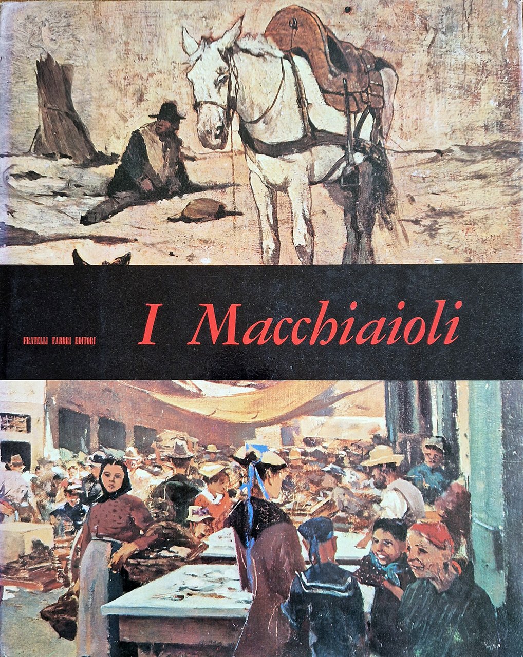 I Macchiaioli.