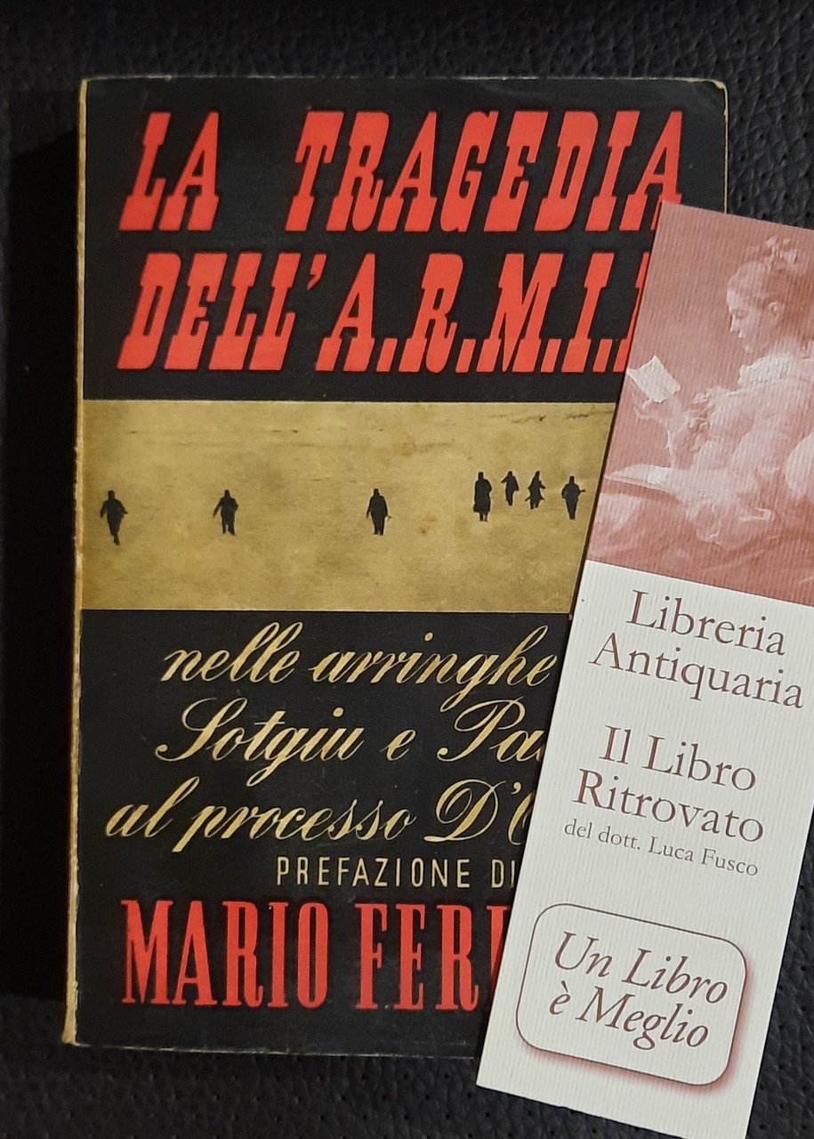 La tragedia dell’ARMIR. Nelle arringhe del Processo D’Onofrio.