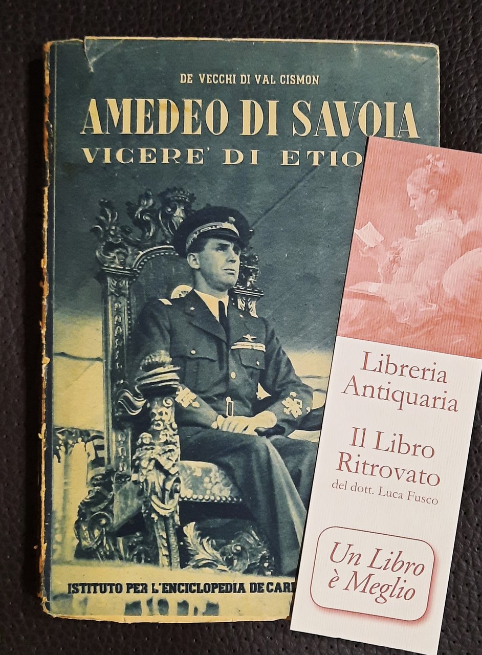 Amedeo di Savoia vicere di Etiopia.