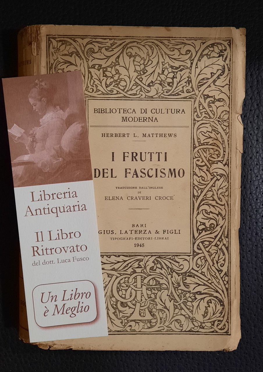 I frutti del fascismo.