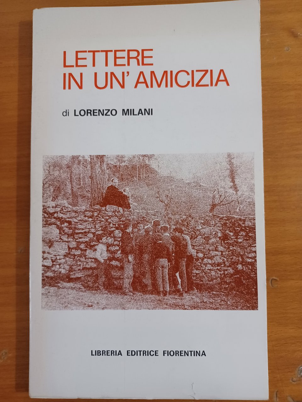 Lettere in un'amicizia di Lorenzo Milani