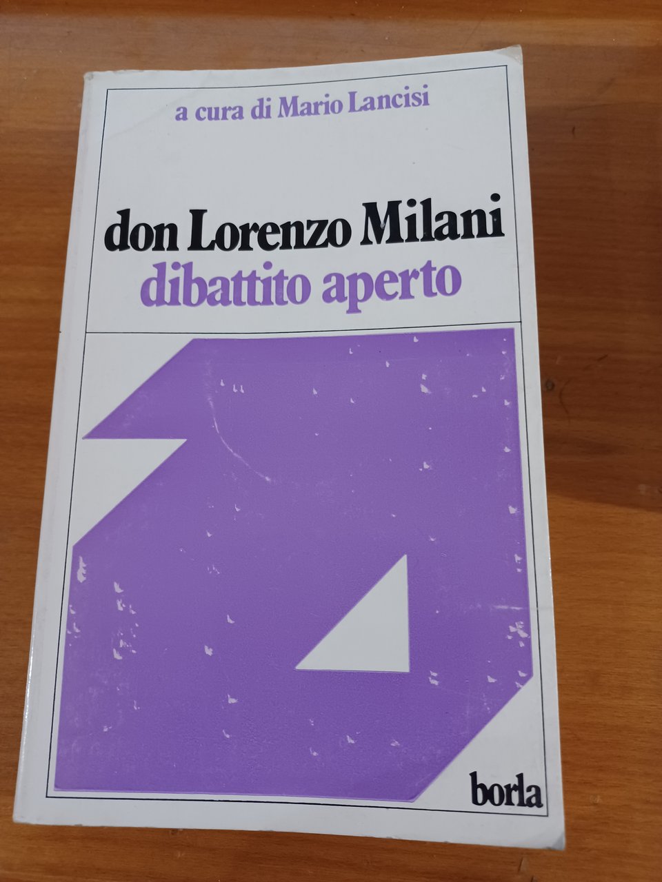 Don Lorenzo Milani. Dibattito aperto