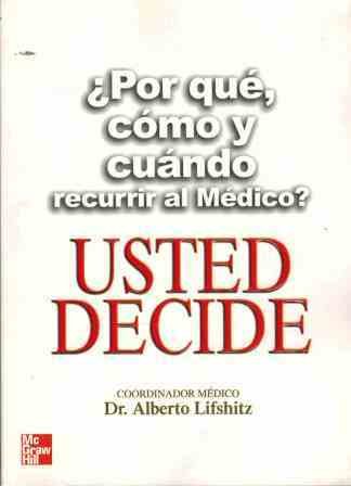 ¿POR QUE COMO Y CUANDO RECURRIR AL MEDICO?