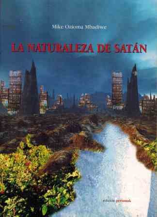 LA NATURALEZA DE SATAN