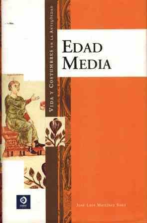 EDAD MEDIA. VIDA Y COSTUMBRES EN LA ANTIGUEDAD