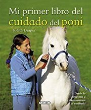 MI PRIMER LIBRO DEL CUIDADO DEL PONI