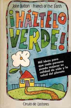 ¡HAZTELO VERDE!