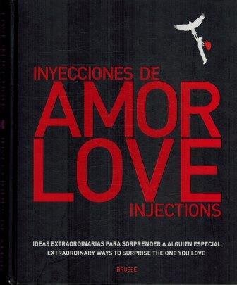 INYECCIONES DE AMOR. LOVE INJECTIONS