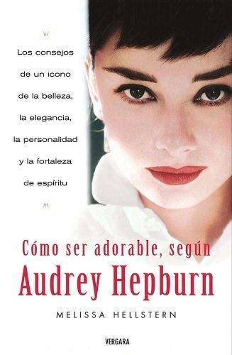 COMO SER ADORABLE SEGUN AUDREY HEPBURN