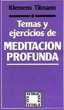 TEMAS Y EJERCICIOS DE MEDITACION PROFUNDA