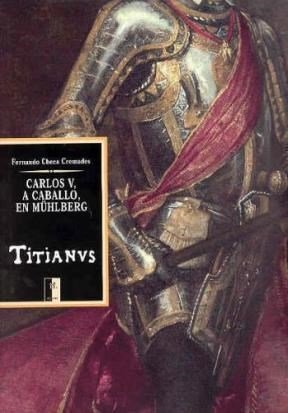 CARLOS V A CABALLO EN MUHLBERG DE TIZIANO