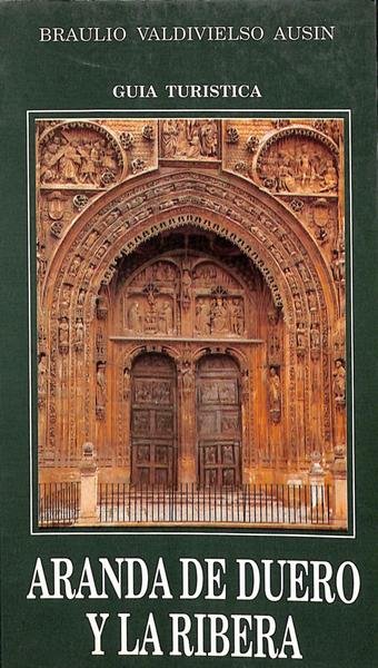 GUÍA TURÍSTICA DE ARANDA DE DUERO Y LA RIBERA