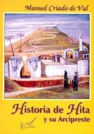 HISTORIA DE LA VILLA DE HITA Y DE SU ARCIPRESTE