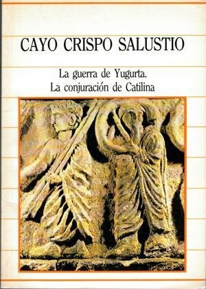 LA GUERRA DE YUGURTA LA CONJURACION DE CATILINA