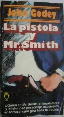 LA PISTOLA Y MR. SMITH