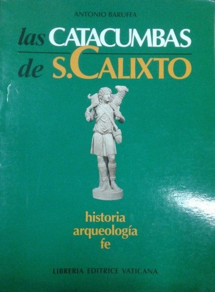 LAS CATATUMBAS DE SAN CALIXTO