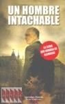 UN HOMBRE INTACHABLE
