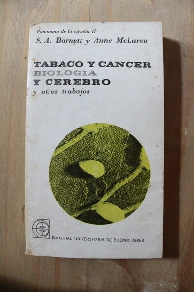 TABACO Y CANCER BIOLOGIA Y CEREBRO Y OTROS TRABAJOS