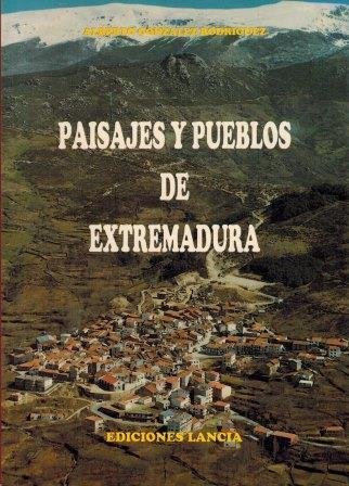 PAISAJES Y PUEBLOS DE EXTREMADURA