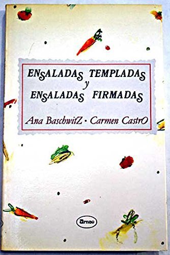 ENSALADAS TEMPLADAS Y ENSALADAS FIRMADAS