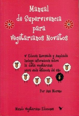 MANUAL DE SUPERVIVENCIA PARA VEGETARIANOS NOVATOS