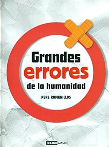 GRANDES ERRORES DE LA HUMANIDAD