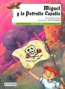 MIGUEL Y LA PATRULLA CAPULLA