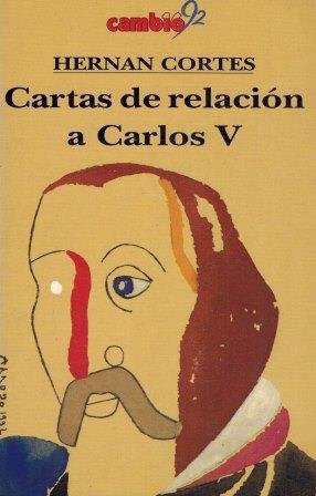 CARTAS DE RELACIÓN A CARLOS V