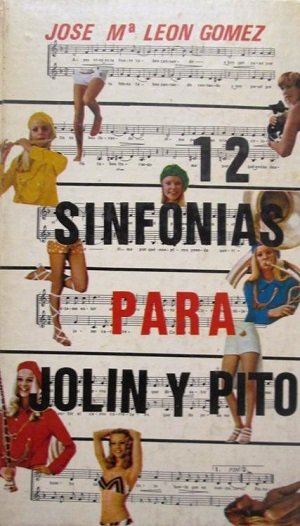 12 SINFONIAS PARA JOLIN Y PITO