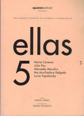 ELLAS 5. UNA MANERA DIFERENTE DE CELEBRAR LA DEMOCRACIA