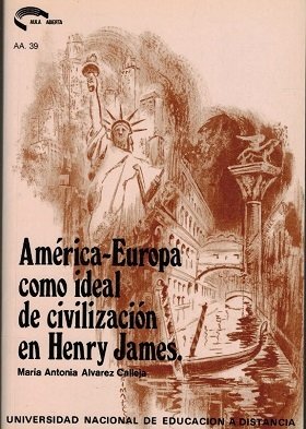 AMÉRICA-EUROPA COMO IDEAL DE CIVILIZACIÓN EN HENRY JAMES