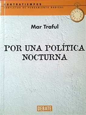 POR UNA POLÍTICA NOCTURNA