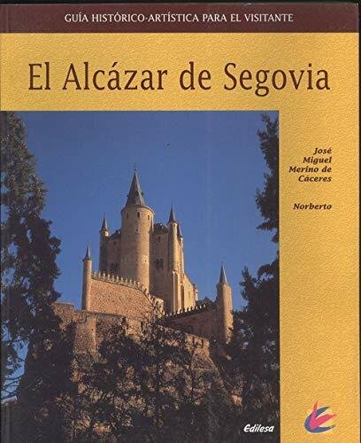 EL ALCAZAR DE SEGOVIA