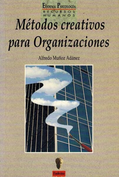 MÉTODOS CREATIVOS PARA EMPRESAS Y ORGANIZACIONES