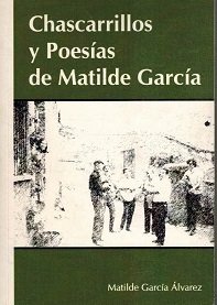 CHASCARRILLO Y POESIAS DE MATILDE GARCIA