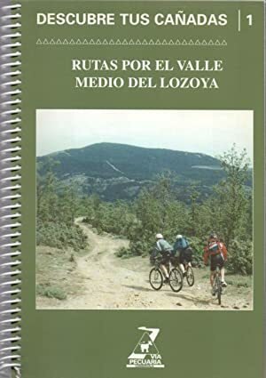 RUTAS POR EL VALLE MEDIO DEL LOZOYA