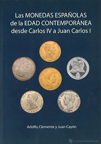 LAS MONEDAS ESPAÑOLAS DE LA EDAD CONTEMPORÁNEA DESDE CARLOS IV …