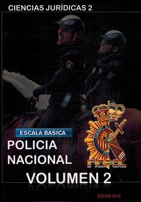 ESCALA BASICA. POLICIA NACIONAL. VOLUMEN 2