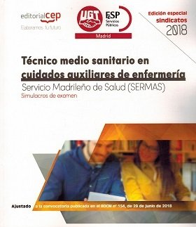 TECNICO MEDIO SANITARIO EN CUIDADOS AUXILIARES DE ENFERMERIA. SIMULACROS DE …