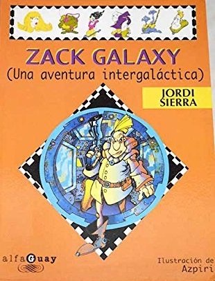 ZACK GALAXY. UNA AVENTURA INTERGALÁCTICA