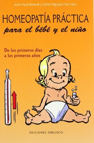 HOMEOPATÍA PRÁCTICA PARA EL BEBÉ Y EL NIÑO