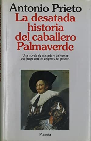 La desatada historia del caballero Palmaverde