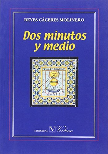 DOS MINUTOS Y MEDIO