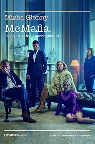 MCMAFIA. UN VIAJE A LOS BAJOS FONDOS GLOBALES