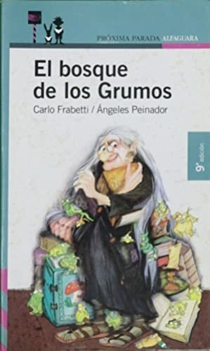 EL BOSQUE DE LOS GRUMOS