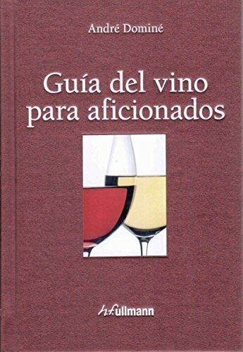 GUIA DEL VINO PARA AFICIONADOS